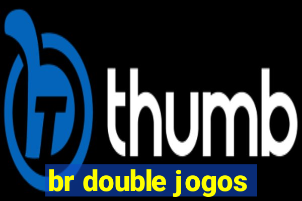 br double jogos